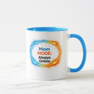 Mom Mode Always Online Funny Mug   Tech-Inspire