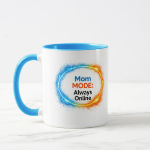 Mom Mode Always Online Funny Mug   Tech-Inspire
