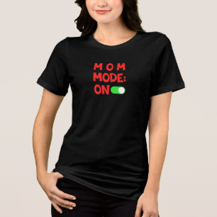 Mom Mode On Cute happy New Year T-Shirt Tri-Blend Shirt