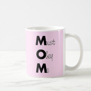 MOM (must obey me) Saying Black Coffee Mug