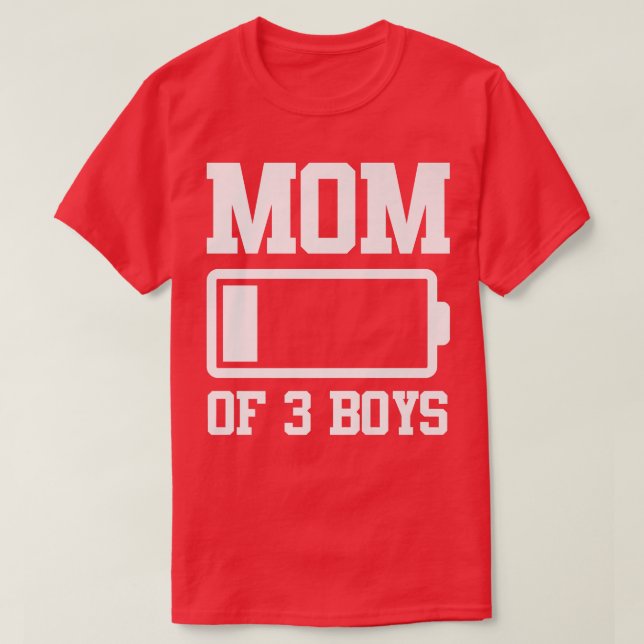 Mom of 3 Boys  Funny Mother's Day  T-Shirt (Design Front)