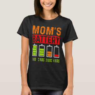 Mom of 4 Kids Low Battery Mama Mother s Day T-Shirt