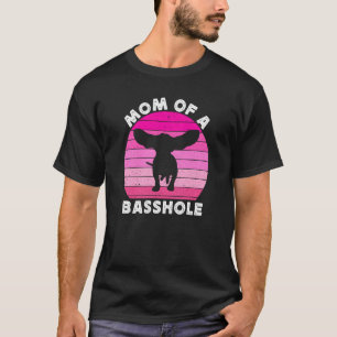 Mom Of A Basshole For Women Basset Hound Mom Dog   T-Shirt