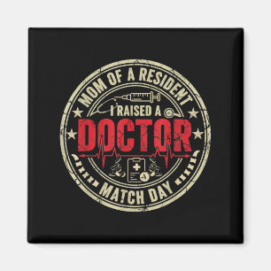 Mom of a resident residency match day medical magnet
