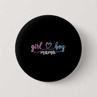 Mom of both mama of boys and girls  6 cm round badge