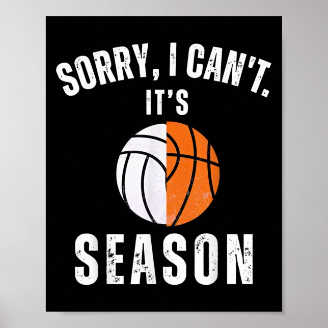 Mom Of Both Sorry I Can't It's Basketball Volleyba Poster (Front)