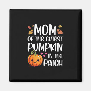 Mom Of Cutest Pumpkin In The Patch Halloween Thank Magnet