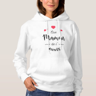 Mom of the année hoodie