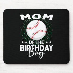 Mom Of The Birthday Boy Baseball Player Birthday Mouse Mat