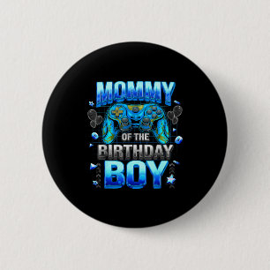 Mom Of The Birthday Boy Cool Gamer Funny Video Gam 6 Cm Round Badge