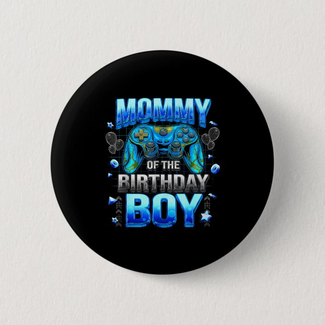 Mom Of The Birthday Boy Cool Gamer Funny Video Gam 6 Cm Round Badge (Front)