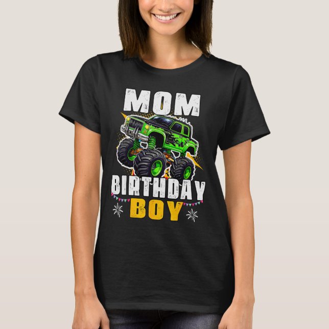 Mom Of The Birthday Boy Monster Truck Family Match T-Shirt (Front)