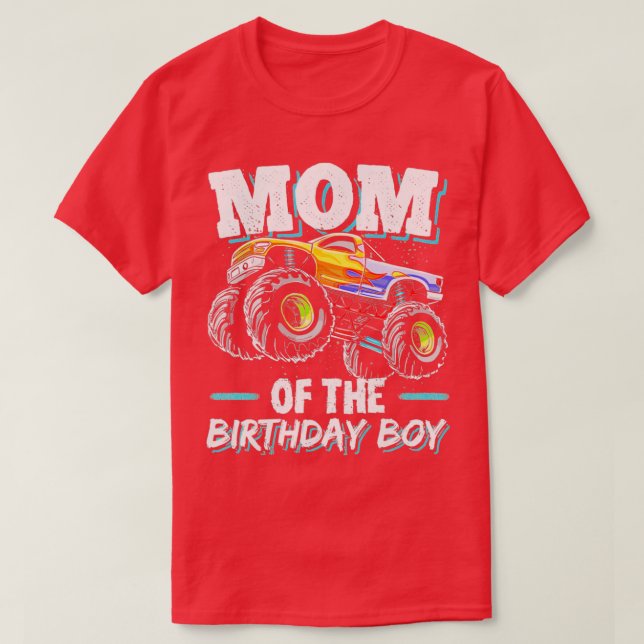 Mom of the Birthday Boy Monster Truck T-Shirt (Design Front)