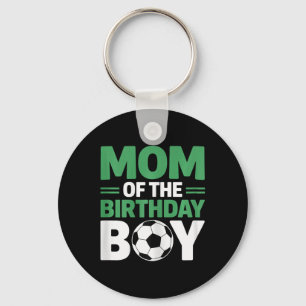 Mom Of The Birthday Boy Soccer Key Ring