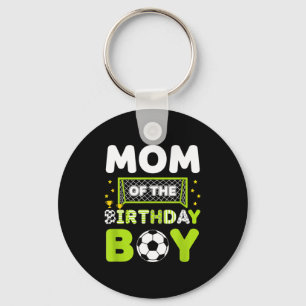 Mom Of The Birthday Boy Soccer Mom Birthday  Key Ring