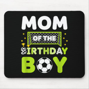 Mom Of The Birthday Boy Soccer Mom Birthday Mouse Mat