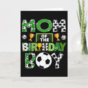 Mom Of The Birthday Boy Soccer Player Game Day  Card