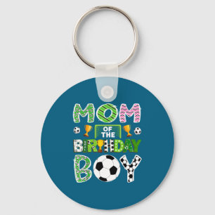 Mom Of The Birthday Boy Soccer Player Game Day Key Ring