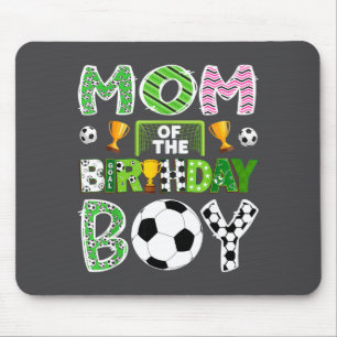 Mom Of The Birthday Boy Soccer Player Game Day Mouse Mat