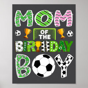 Mom Of The Birthday Boy Soccer Player Game Day  Poster
