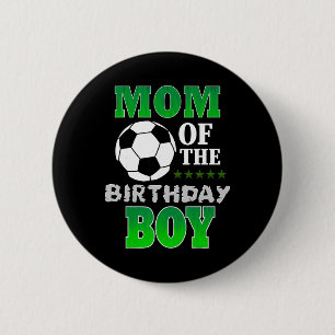 Mom Of The Birthday Boy Soccer Stars Outfit  6 Cm Round Badge