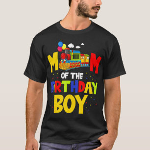 Mom Of The Birthday Boy Train  For Mommy Mama Moth T-Shirt