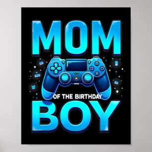 Mom Of The Birthday Boy Video Gamer Gaming  Poster
