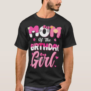 Mom Of The Birthday Girl Cat Kitty Family Matching T-Shirt