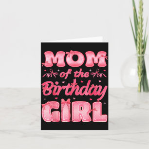 Mom Of The Birthday Girl Family Nk Coquette Bow  Card