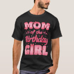 Mom Of The Birthday Girl Family Nk Coquette Bow  T-Shirt<br><div class="desc">Mom Of The Birthday Girl Family Nk Coquette Bow</div>