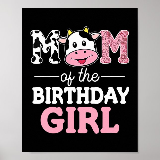 Mom of The Birthday Girl Farm Cow Mommy Mama 1st  Poster (Front)