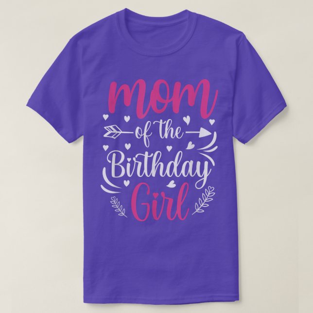 Mom of the Birthday Girl Mama And Daughter Bday Pa T-Shirt (Design Front)