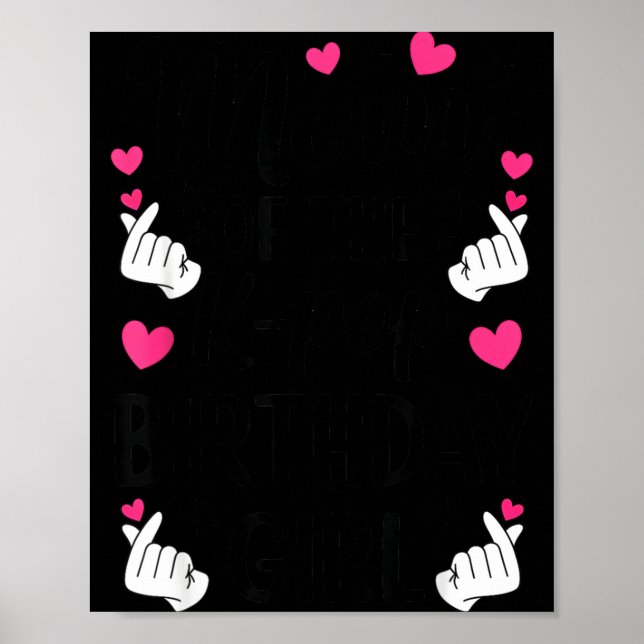 Mom Of The K P Birthday Girl Korean P Fan Girls Wo Poster (Front)