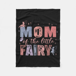 Mom Of The Little Fairy 1st Birthday Girl Fairytal Fleece Blanket