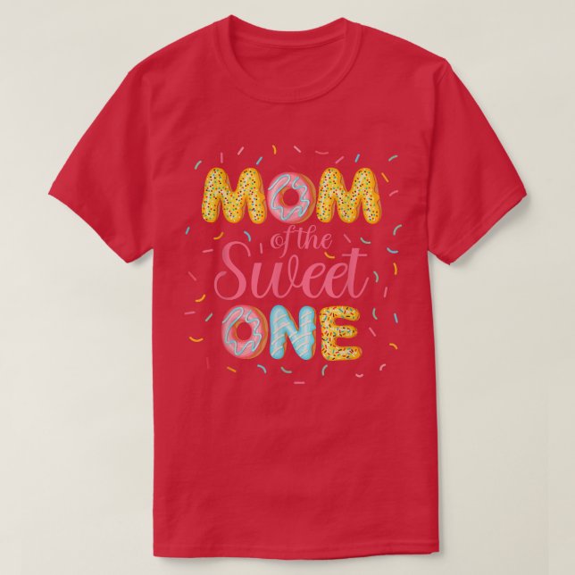 Mom Of The Sweet One1st Bday Donut Mother Mama Cut T-Shirt (Design Front)