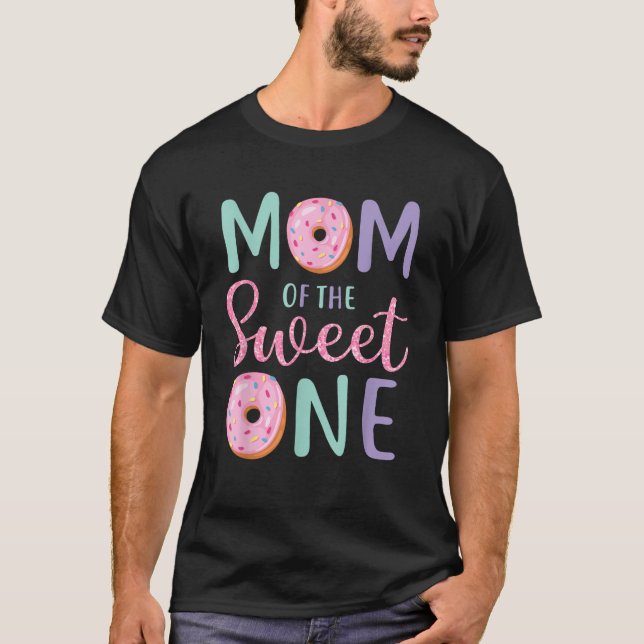 Mom of The Sweet One First Birthday Matching Famil T-Shirt (Front)