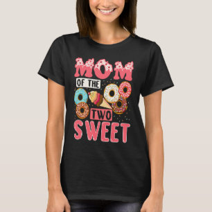 Mom Of The Two Sweet Kids Proud Mother Mothers Day T-Shirt