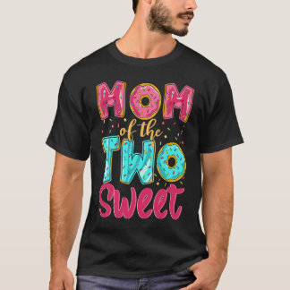 Mom Of The Two Sweet Kids Proud Mother Mothers Day T-Shirt