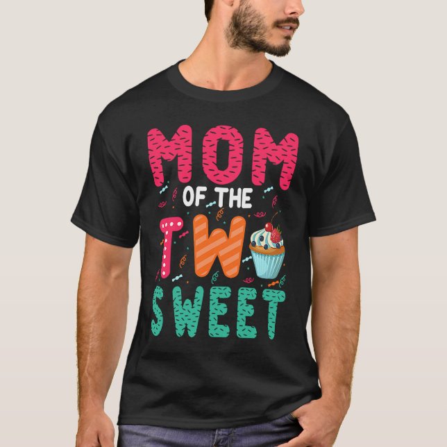 Mom Of The Two Sweet Kids Proud Mother Mothers Day T-Shirt (Front)