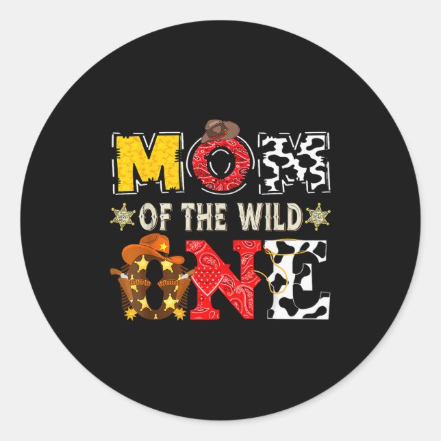 Mom Of The Wild One 1st Birthday Boy Western Cowbo Classic Round Sticker (Front)