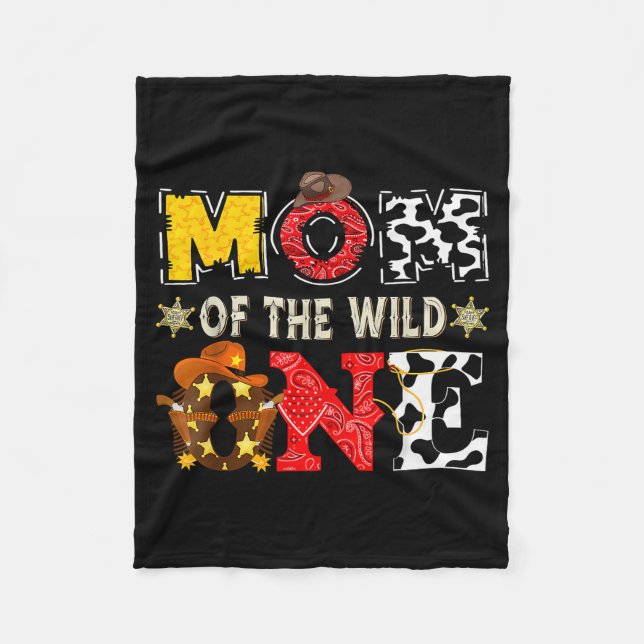 Mom Of The Wild One 1st Birthday Boy Western Cowbo Fleece Blanket (Front)