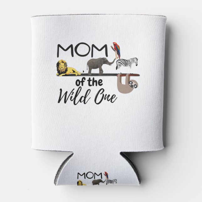 Mom of the Wild One Can Cooler (Front)