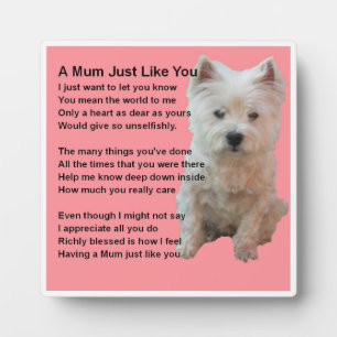 Mom Poem Plaque  -  West Highland Terrier   Design