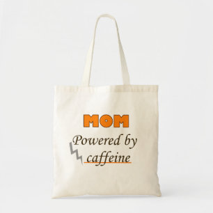 Mom Powered by caffeine Tote Bag