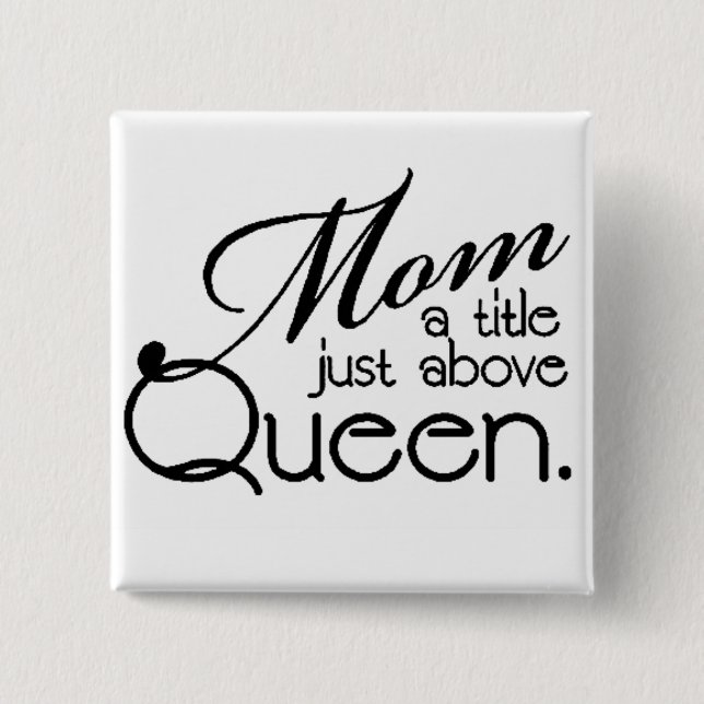 MOM QUOTE 15 CM SQUARE BADGE (Front)