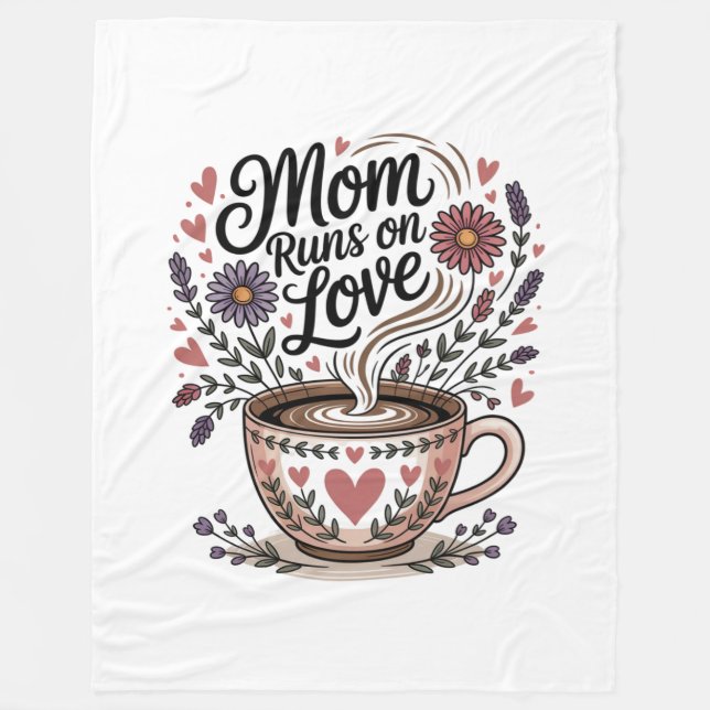 Mom Runs On Love Fleece Blanket (Front)