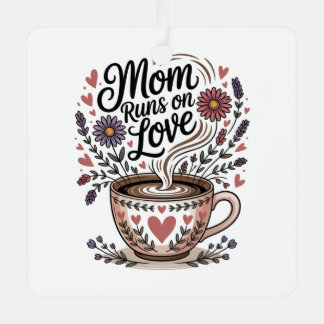 Mom Runs On Love Metal Tree Decoration