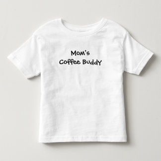 Mom’s Coffee Buddy Baby Toddler T-Shirt
