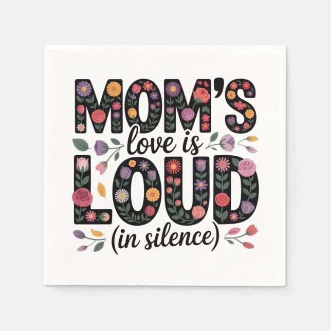 Mom’s Love Is Loud (In Silence) Napkin (Front)