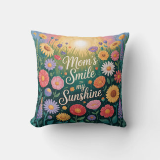 Mom’s Smile = My Sunshine Cushion